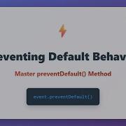 JavaScript PreventDefault Control Browser Actions Like A Pro