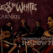 Motionless In White Reincarnate Orchestral Cover By SHADØW PEOPLE