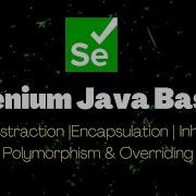 Oops Concepts For Java Selenium Abstraction Encapsulation Inheritance Polymorphism Overriding