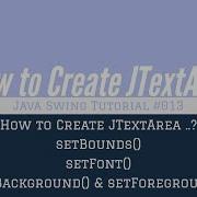 JTextArea Bounds Font Color Java Swing Tutorial 013