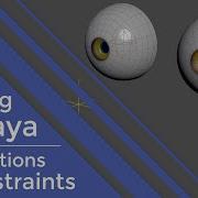 RiggingInMaya Part 2 Fundamentals Connections Constraints