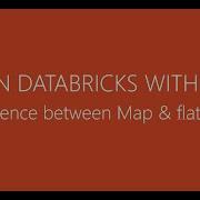 1 LEARN DATABRICKS WITH ME Difference Between Map And FlatMap