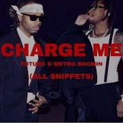 Charge Me Future Metro Boomin ALL SNIPPETS SO FAR