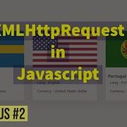How To Send Http Requests With XMLHTTPREQUEST In JavaScript Async JS 2 Javascript