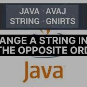 Java Tutorial How To Reverse A String Input Arrange It In The Opposite Order