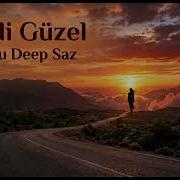 Derdi Güzel Anadolu Deep Saz