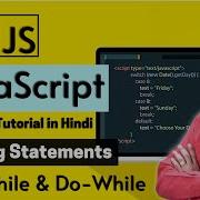 JavaScript Tutorial In Hindi For Loop While Loop And Do While Loop Part 5