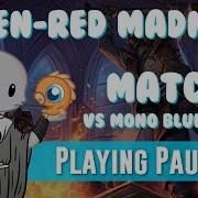 Playing Pauper GR Madness Vs Mono U Delver Match 3