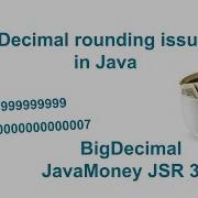 Money And Decimal Rounding Error In Java BigDecimal And JavaMoney Moneta JSR 354