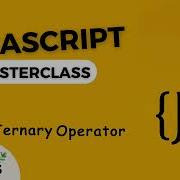 Javascript Masterclass 25 Ternary Operator