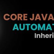 Core Java For Automation Inheritance Part 13 JS Testing Academy