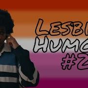 Lesbian Humour 2 Happy Lesbian Visibility Week Day