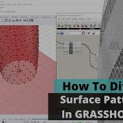 How To Divide Surface Patterns In Grasshopper