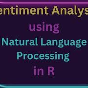 R Programming NLP Sentiment Analysis Using Natural Language Processing Introduction Part 1