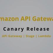 Canary Release Amazon API Gateway P28