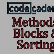 Learn Ruby With Codecademy Blocks And Sorting Methods Blocks And Sorting