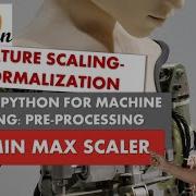 Famous Normalization Technique MinMaxScaler How To Do Feature Scaling In Machine Learning
