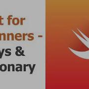 Swift For Beginners Part 15 Arrays Dictionaries