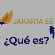 Qué Es Jakarta EE O Java EE