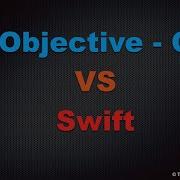 Top 10 Difference Between Objective C And Swift IOS Top10 Info Hub