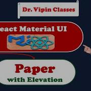 18 React Material UI Paper With Elevation Dr Vipin Classes