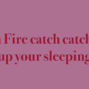 Catch Fire Lyrics