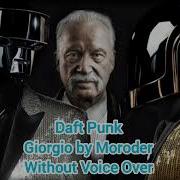 Daft Punk Giorgio By Moroder Without Voice Over