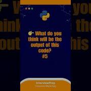 Can You Guess The Output 5 Python Output Based Interview QnA InterviewPrep Shorts