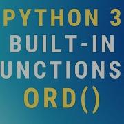 Python 3 Ord Built In Function TUTORIAL