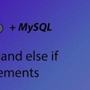 PHP MySQL Tutorial 9 Else And Else If Statements
