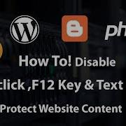 How To Disable Right Click F12 Key And Text Select On A Website 2018