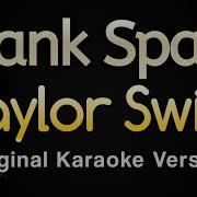 Blank Space Taylor Swift Karaoke Songs With Lyrics Original Key