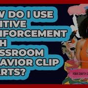 How Do I Use Positive Reinforcement With Classroom Behavior Clip Charts Your Crafty Classroom