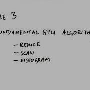 Fundamental GPU Algorithms Intro To Parallel Programming