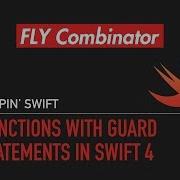 Functions With Guard Statements In Swift 4