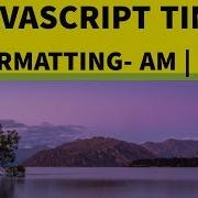 Part 19 JavaScript Time Formatting AM PM Javascript Bangla Tutorial