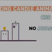 How S This CSS Animation CSS Candle Animation Tutorial Coding Area