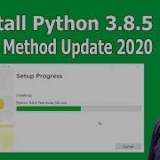 How To Install Python 3 8 5 On Windows 10 In 2020