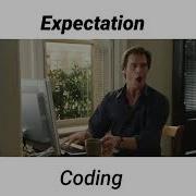 Programming Expectation Vs Reality WhatsApp Status As Beginner Devil