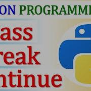 Python Pass Break Continue In Python Loop Conditionals Free Python Programming Course L 29