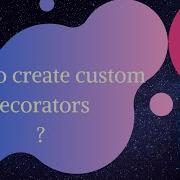 Decorators Part 2 Create Custom Decorators In Angular Angular 8 Tutorials
