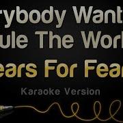 Tears For Fears Everybody Wants To Rule The World Karaoke Version