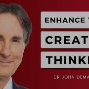 Take Your Creative Thinking Problem Solving And Innovation To The Next Level Dr Demartini