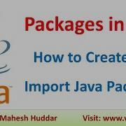 Packages In Java Built In User Defined Packages How To Create And Import A Package By Mahesh Huddar
