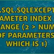 Java Sql SQLException Parameter Index Out Of Range 2 Number Of Parameters Which Is 1