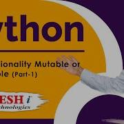 List Functionality Mutable Or Immutable Part 1 Python List Tutorial Programs Naresh IT