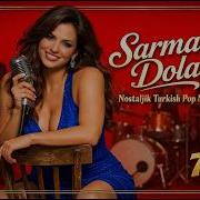 SARMAŞ DOLAŞ Böyle Duymadın 70 Ler Türk Pop