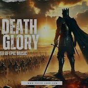 FOR DEATH AND GLORY Powerful Orchestral Battle Mix Unleash Your Warrior Spirit