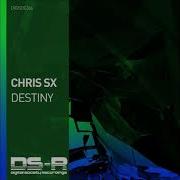 Chris SX Destiny Extended Mix
