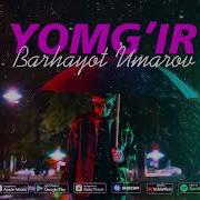 Barhayot Umarov Yomg Ir Official Audio